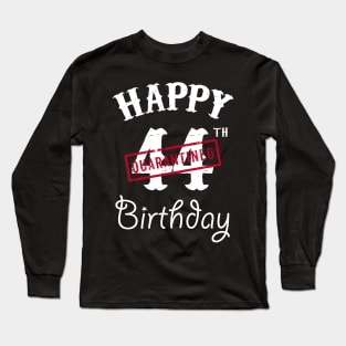 Happy 44th Quarantined Birthday Long Sleeve T-Shirt